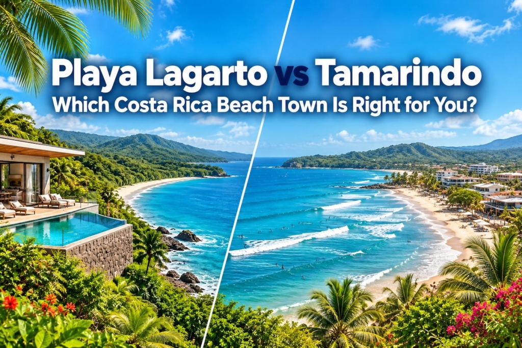 Playa Lagarto vs Tamarindo Costa Rica Real Estate