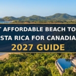 Best affordable beach towns in Costa Rica for Canadians 2027 guide