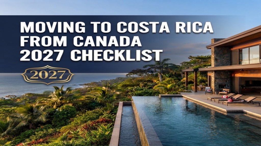 Moving to Costa Rica from Canada: 2027 Checklist